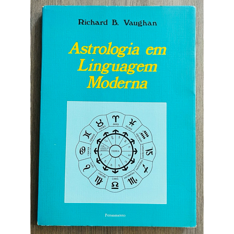 Livro: Astrologia Em Linguagem Moderna - Richard B. Vaughan
