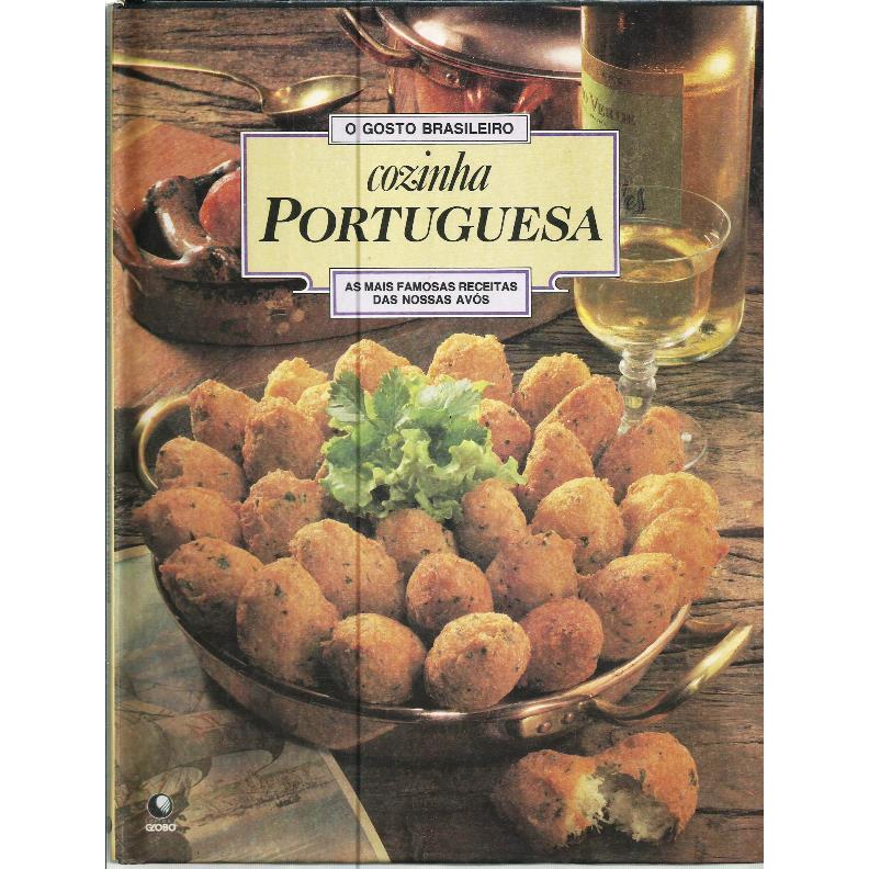 2711 Lvr- Livro 1993- O Gosto Brasileiro- Cozinha Portuguesa- As Mais Famosas Receitas Das Nossas Avós- Vários Autores