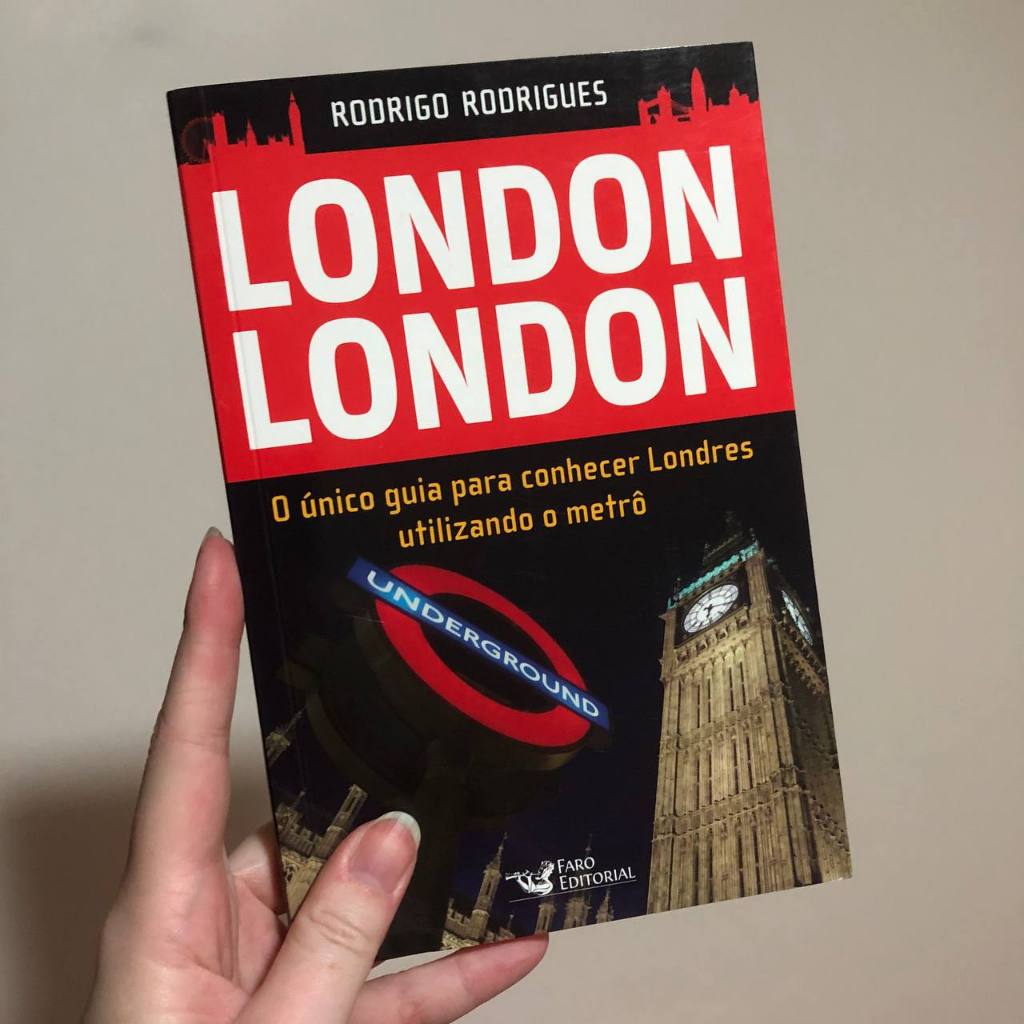 Livro London London - guia para conhecer Londres - Rodrigo Rodrigues