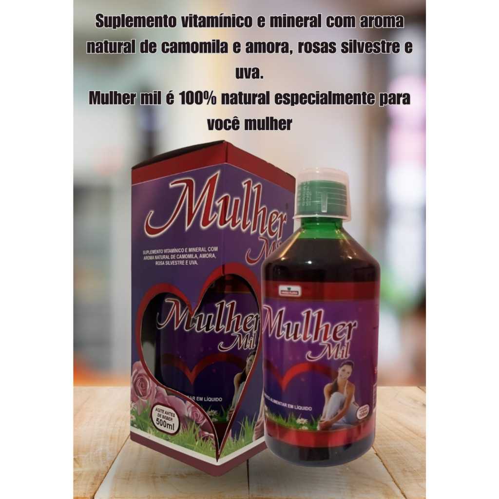 Mulher Mil Suplemento Vitamínico e Mineral 500ml | A SAÚDE DA MULHER - ENVIO IMEDIATO