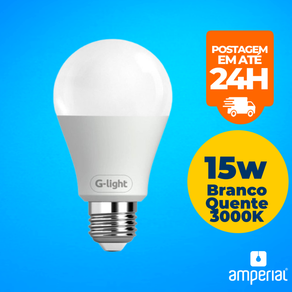 Lâmpada Led G-light 15W E27 Autovolt Bivolt 3000K - Branco Quente Para Móveis Lustres Abajur Arandela Pendente Spot Luminária Closet Sala Quarto Escritório