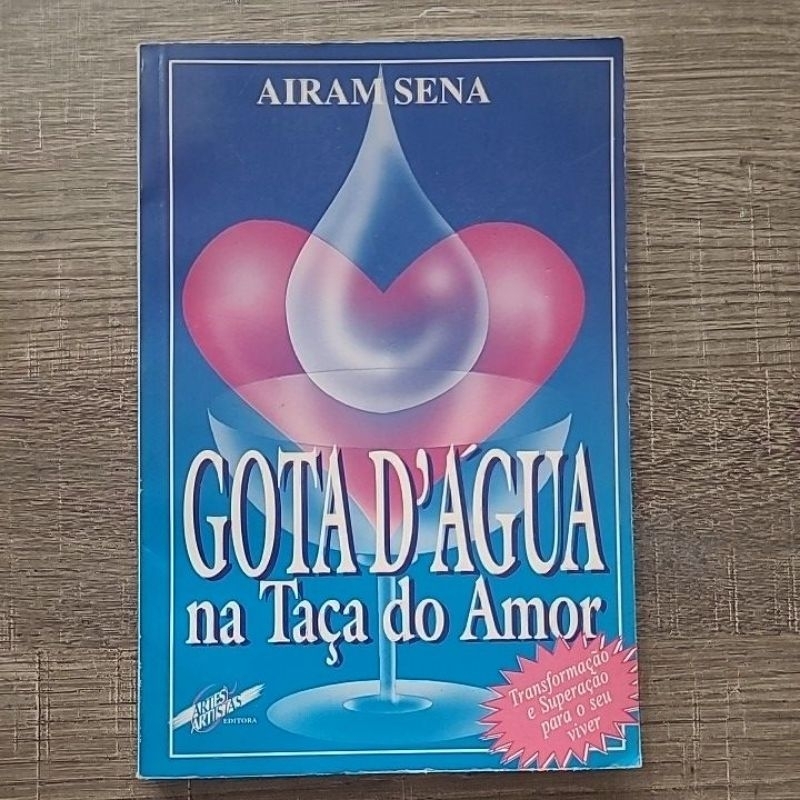 livro Gota d'água na taça do amor Airam Sena