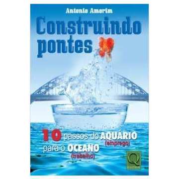 Construindo Pontes - 10 Passos do Aquário para o Oceano