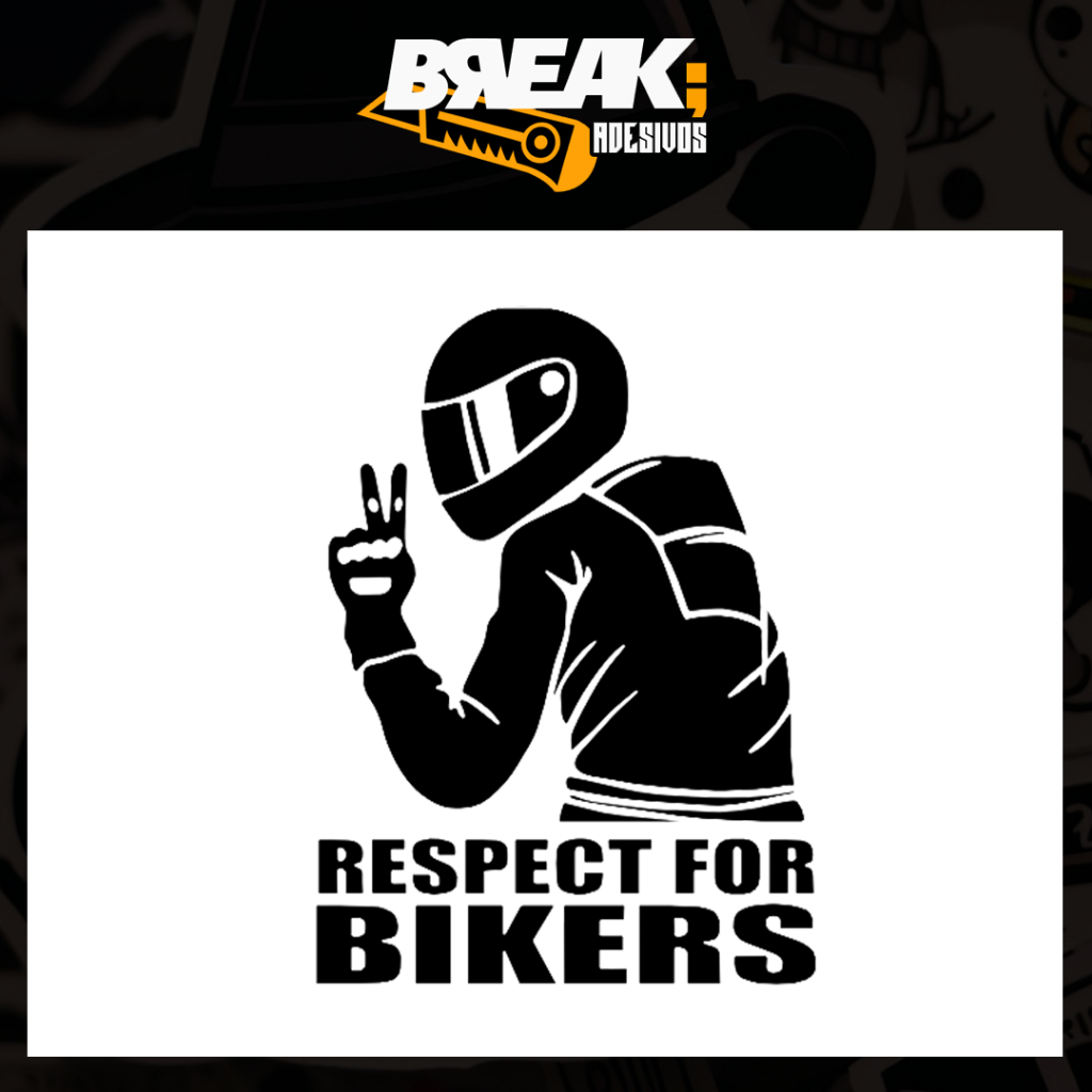 Adesivo Respect For Bikers - Respeite os Motociclistas - Carro/Moto/Caminhão