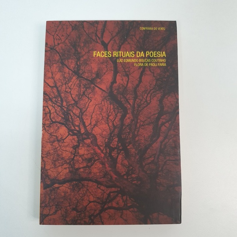 Livro Faces Rituais da Poesia Luiz Edmundo B Coutinho Flora de Paoli Faria V2306