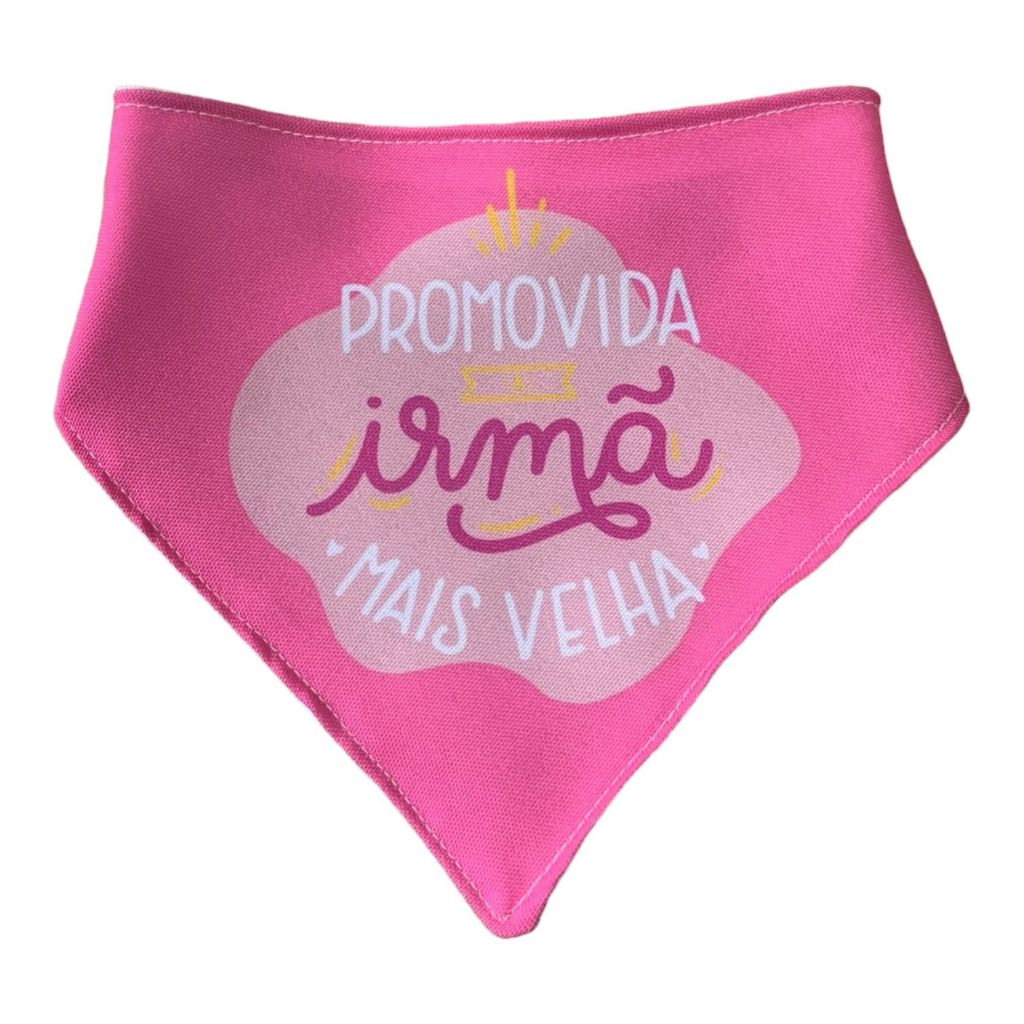 BANDANA PET YAPPY DOGS PROMOVIDA A IRMÃ MAIS VELHA