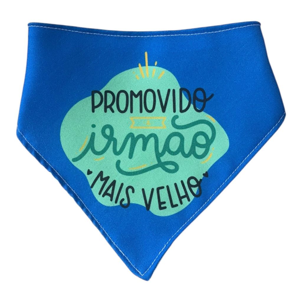 BANDANA PET YAPPY DOGS - PROMOVIDO A IRMÃO MAIS VELHO