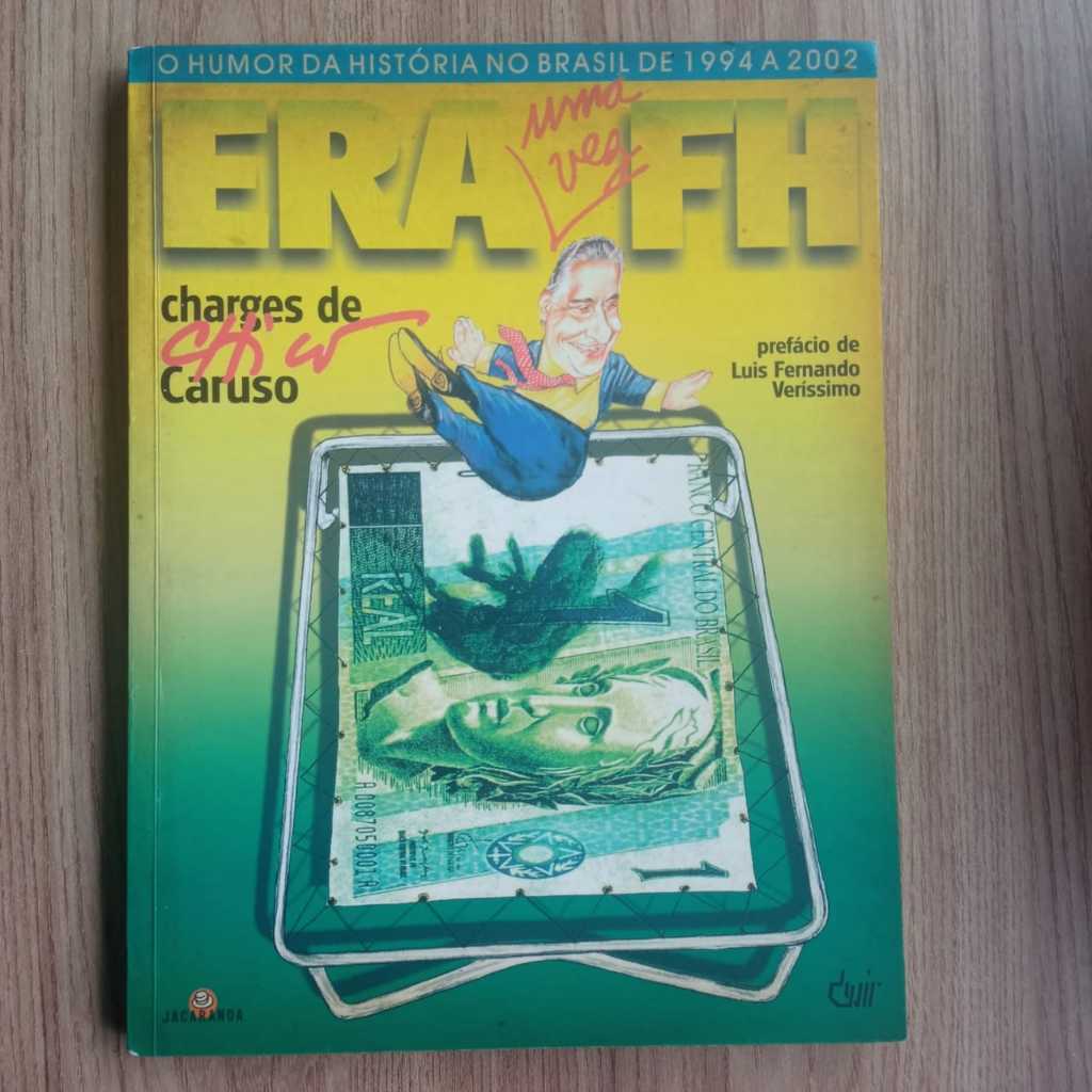 LIVRO ERA UMA VEZ FH - CHARGES DE CHICO CARUSO - RARO