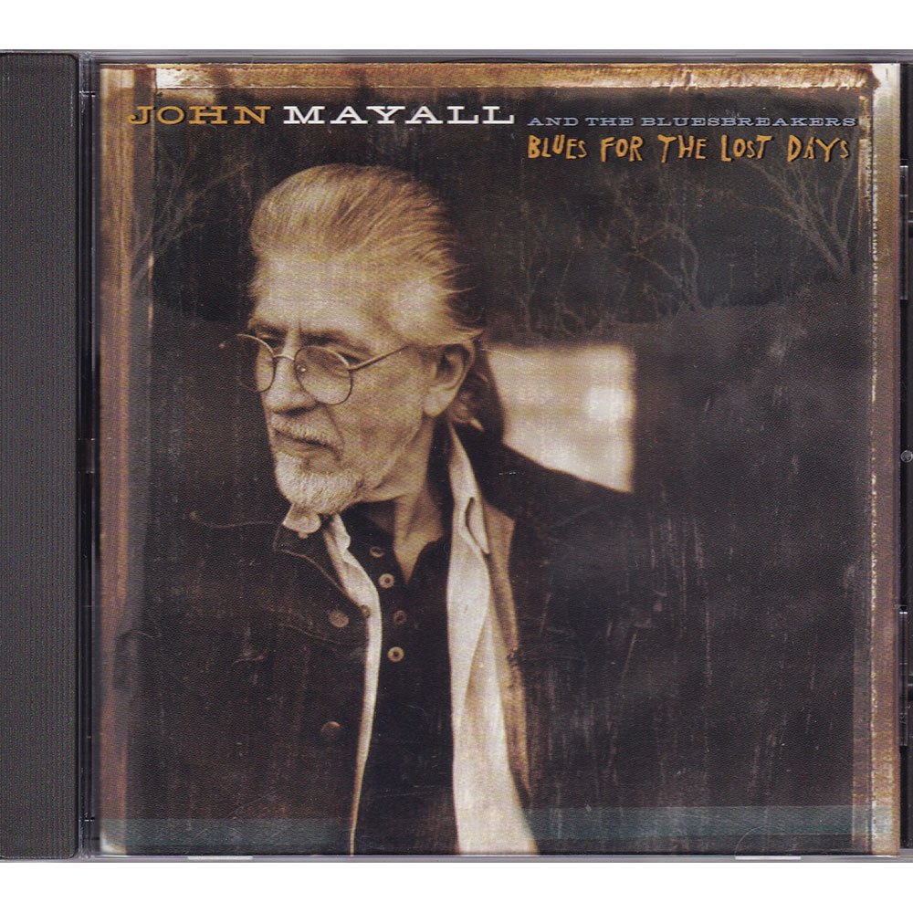CD John Mayall and the Bluesbreakers - Blues for the lost day