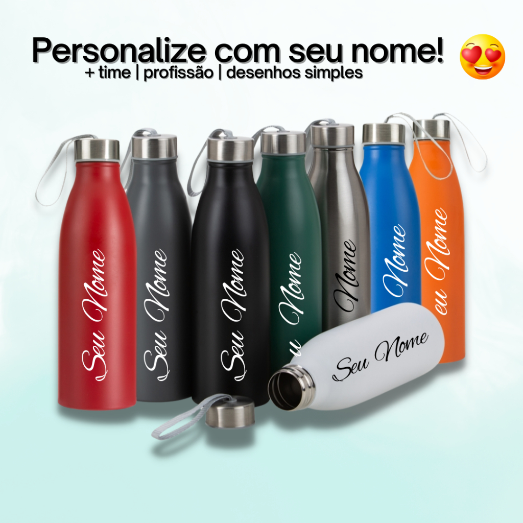 Garrafa Inox 750ML Personalizada c/NOME, LOGOTIPO ou DESENHO