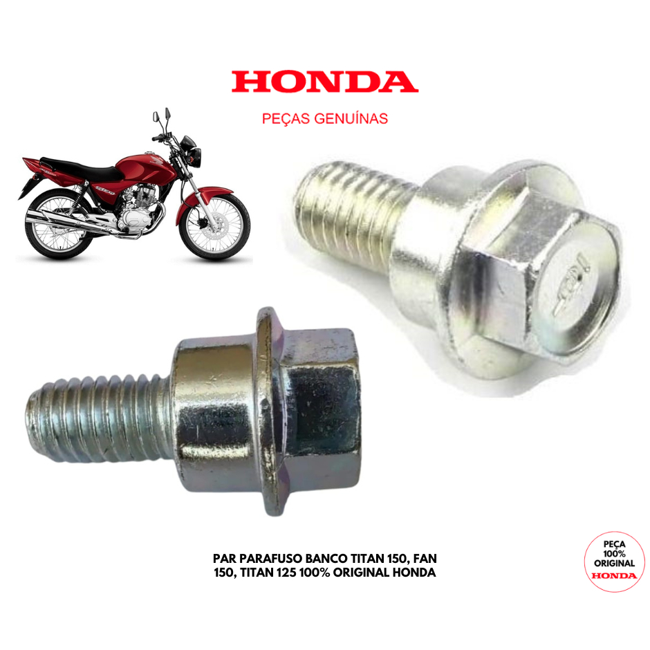 KIT PARAFUSOS DO BANCO CG TITAN 150 E TITAN 125 FAN 150 E 125 100% ORIGINAL HONDA
