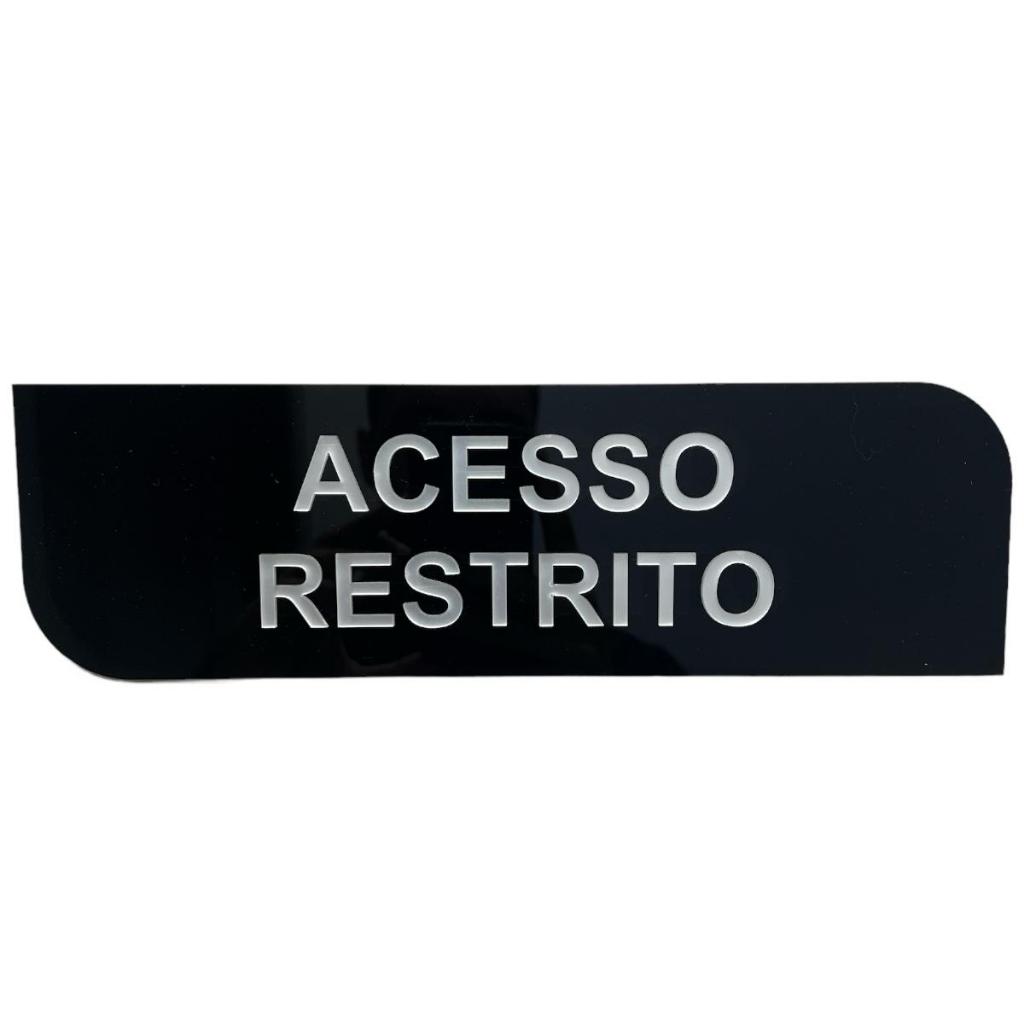 Placa Sinalização Acesso Restrito Acrílico Preto Com Prata