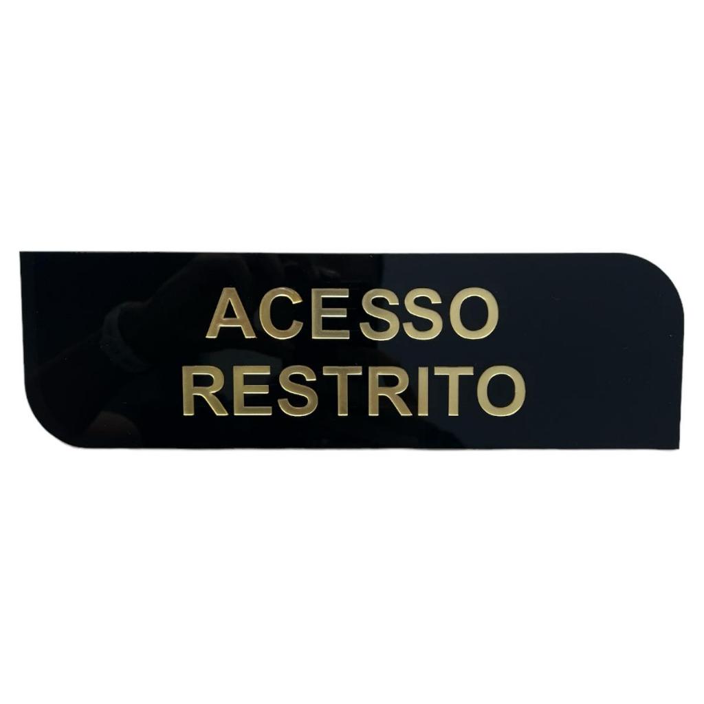 Placa Sinalização Acesso Restrito Acrílico Preto Com Dourado