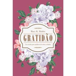 GRATIDÃO - MARY K. MOHLER em Oferta na Shopee
