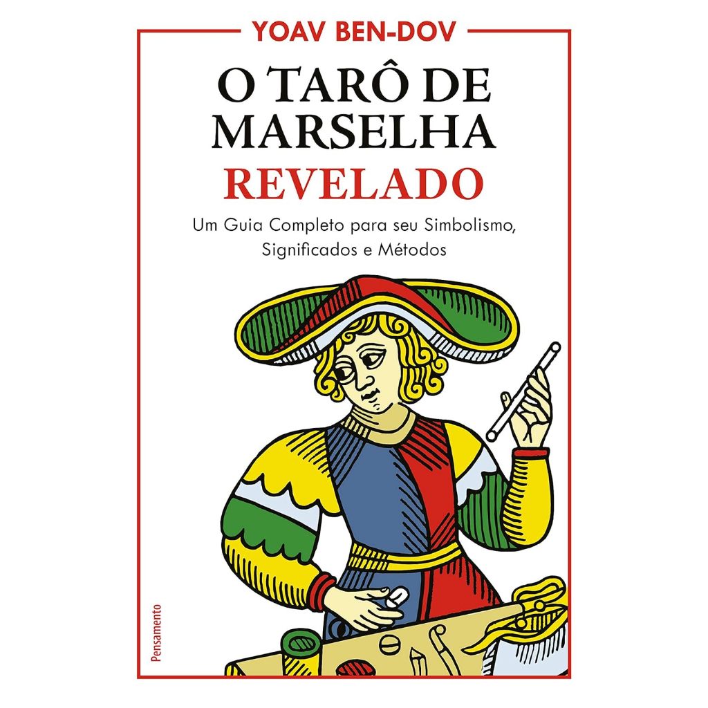 Livro O Tarô de Marselha Revelado: um Guia Completo Para o seu Simbolismo, Significados e Métodos (Capa dura)