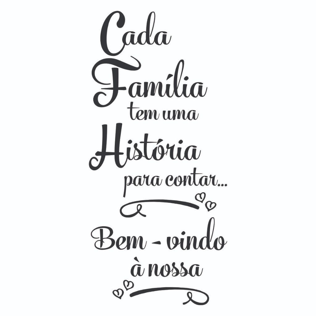 Adesivo Decoração para parade Frase Mensagem texto - Cada família tem uma história