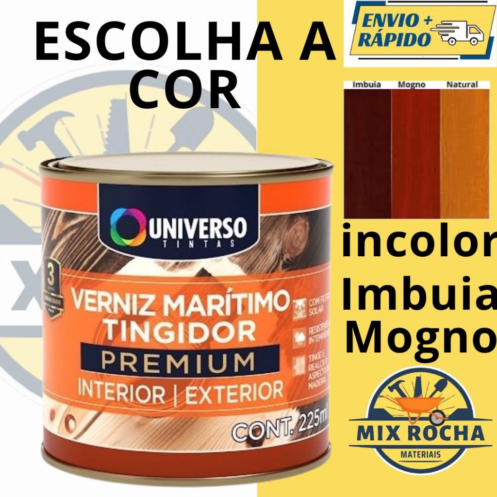 Verniz Para Madeira Maritímo Tingidor Premium 1/16ml - 225ml Interior ou Exterior - Universo