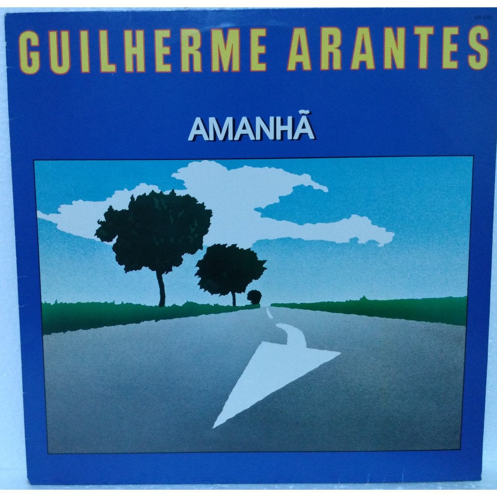 Lp - Guilherme Arantes - Amanhã - 1983 (Meu Mundo e Nada Mais, Planeta Agua)