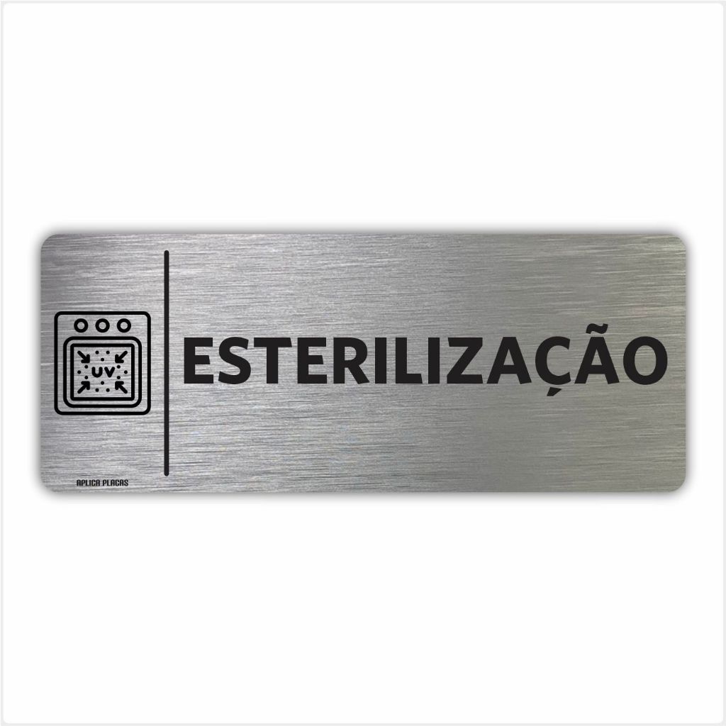 Placa Esterilização - 8x20cm - Sinalização Indicação Porta Odontologia Odonto Escritório Sala Consultório dentista