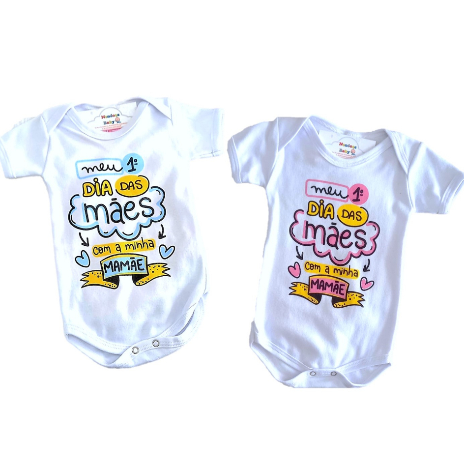 Roupa Bebê Meu 1º dia Das Mães Body Mesversário Bodie Frases
