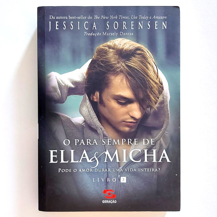 Livro O Para Sempre De Ella & Micha - Livro 2 - Jessica Sorensen 1ª Ed. 2014