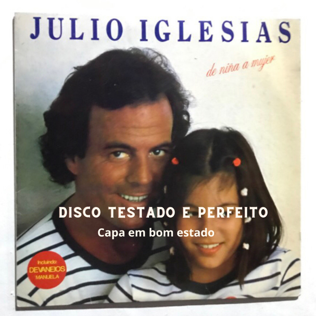 Vinil Júlio Iglesias - de nina a mujer
