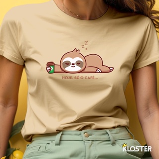 Camiseta Feminina Preguiça Hoje Só Café - T-Shirt Preguiçinha Linda - 100% Algodão