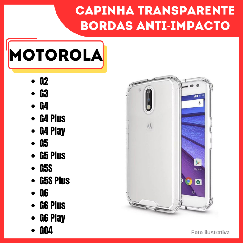 Capa Transparente Silicone Motorola Moto G2/G3/G4/G4 Plus/G4 Play/G5/G5 Plus/G5s/G5s Plus/G6/G6 Plus/G6 Play/G04/(CF09)