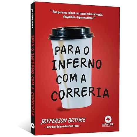 Livro Para o inferno com a correria: os benefícios das interações em um mundo de desconfiança