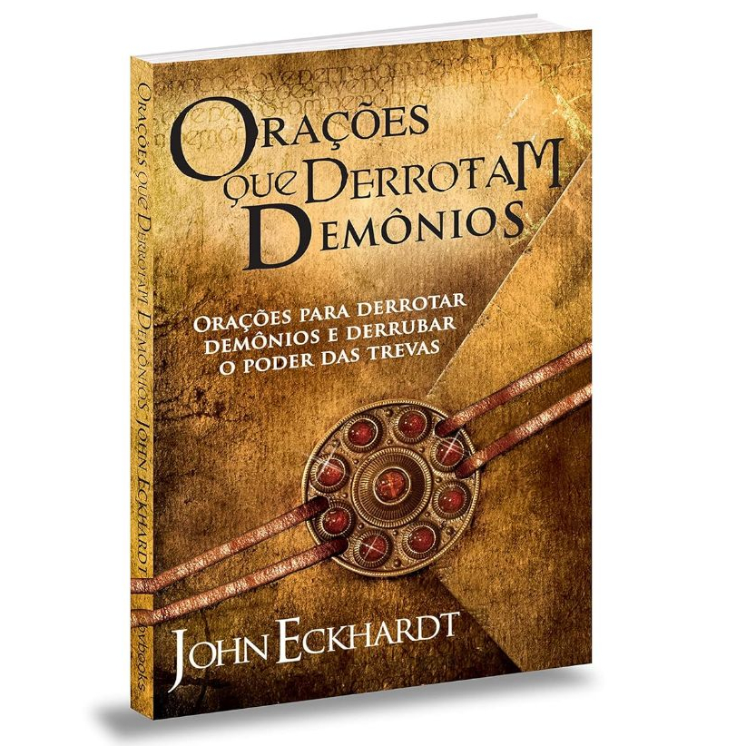 Orações que Derrotam Demonios - John Eckhardt - Books & Magazines