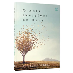 Livro O Agir Invisível de Deus Luciano Subirá Brochura