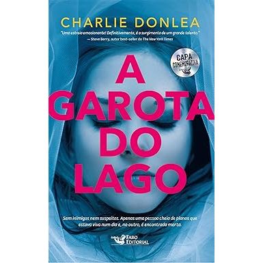A Garota do Lago - Charlie Donlea - Pocket