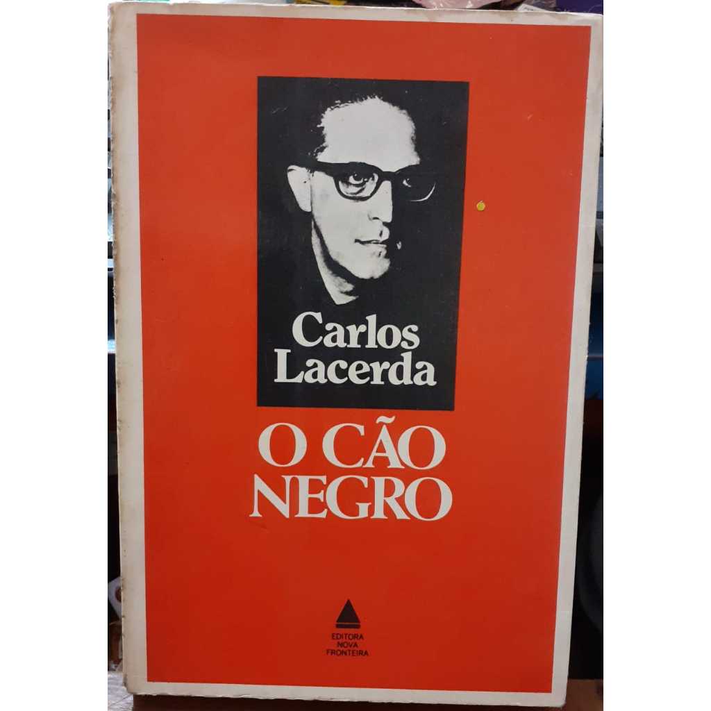 LIVRO- O CÃO NEGRO -1980- USADO MUITO BOM ESTADO- CARLOS LACERDA- RARIDADE