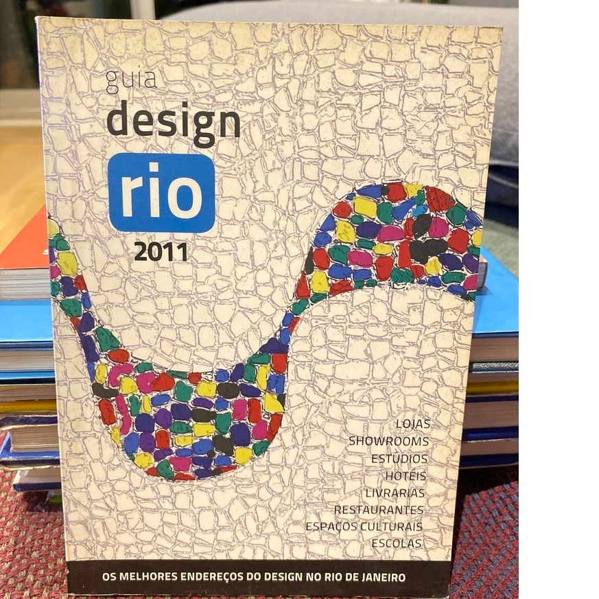 Guia Design Ri0 2011 (design, arquitetura, antigo, novo, turismo, livro usado, colecionador)