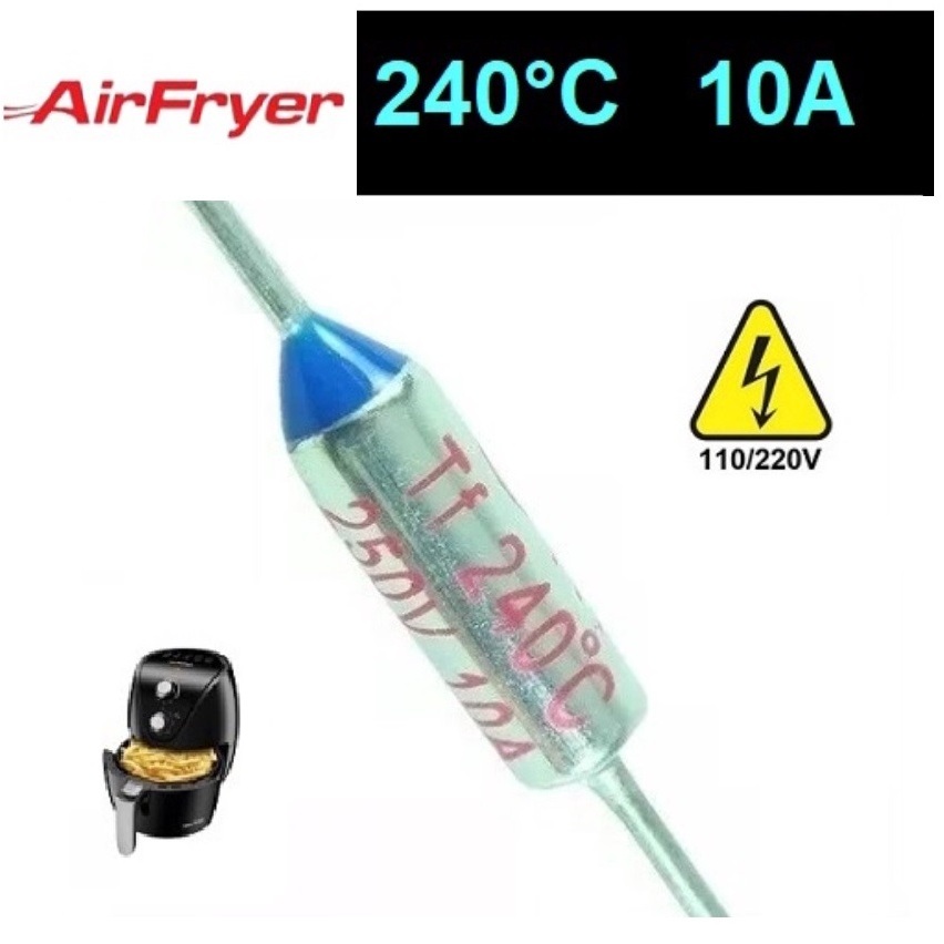 Fusível Térmico 10A 240° 240C 240g 240°C 240 Graus 250V para Air Fryer