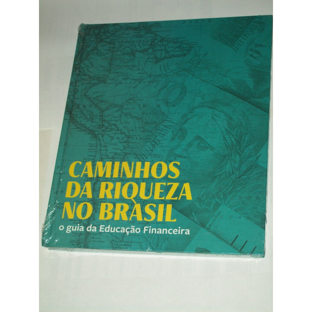 Livro Caminhos da Riqueza no Brasil. O Guia da educação financeira. Novo lacrado