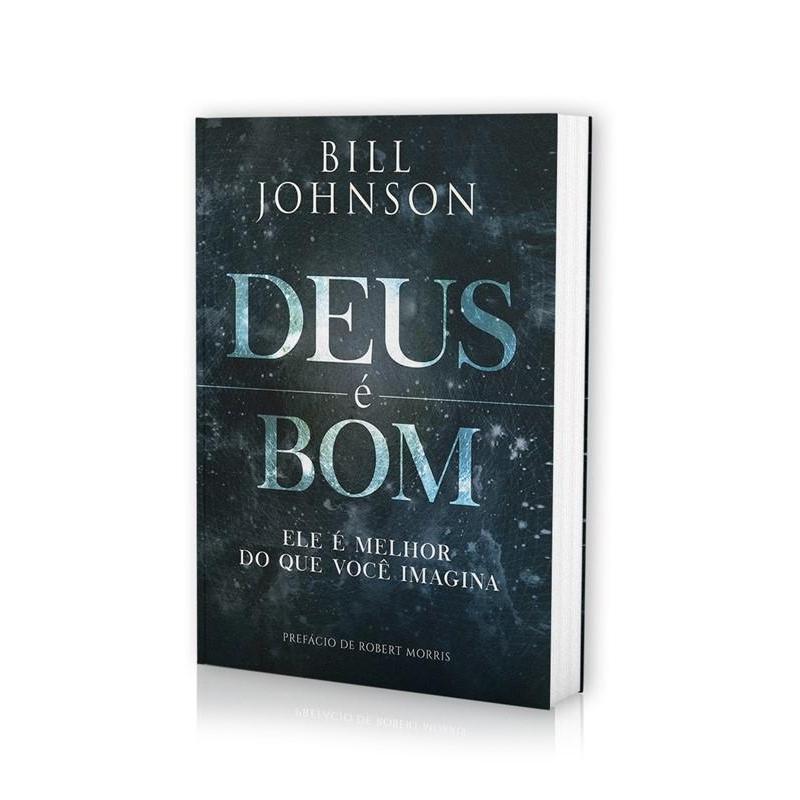 Deus é Bom | Ele é Melhor do que Você Imagina