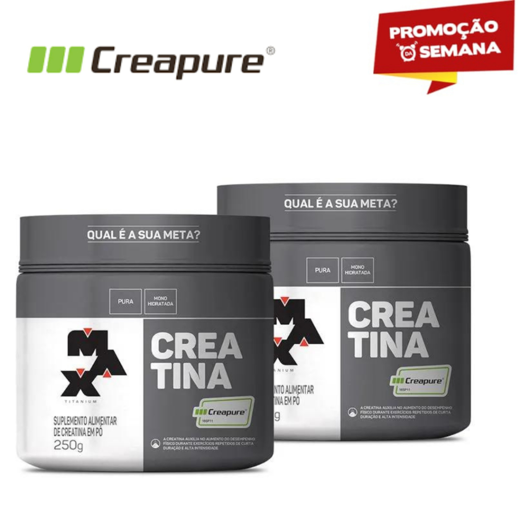 Kit Creapure Creatina Max Titanium 250g Lançamento