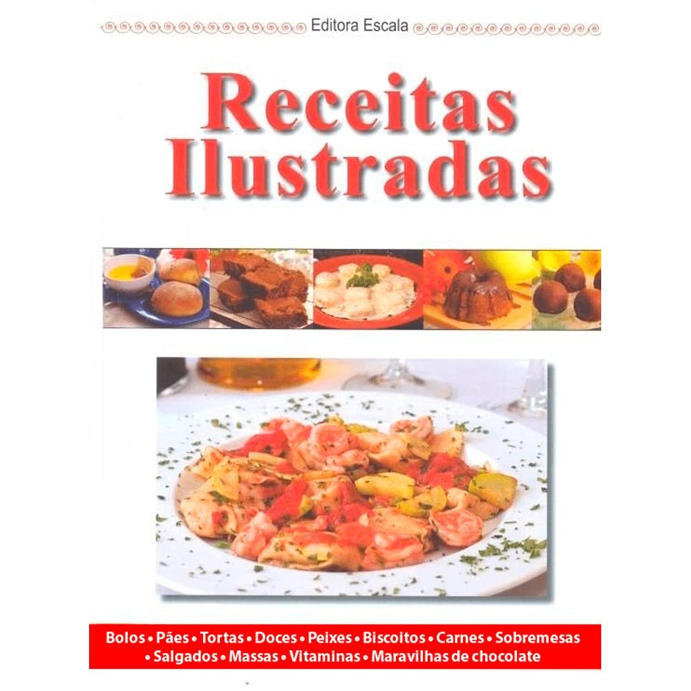 Receitas Ilustradas - Editora Escala