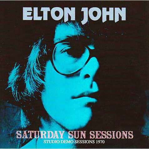 Elton John  CD  Saturday Sun Sessions 1970 (Studio Quality)