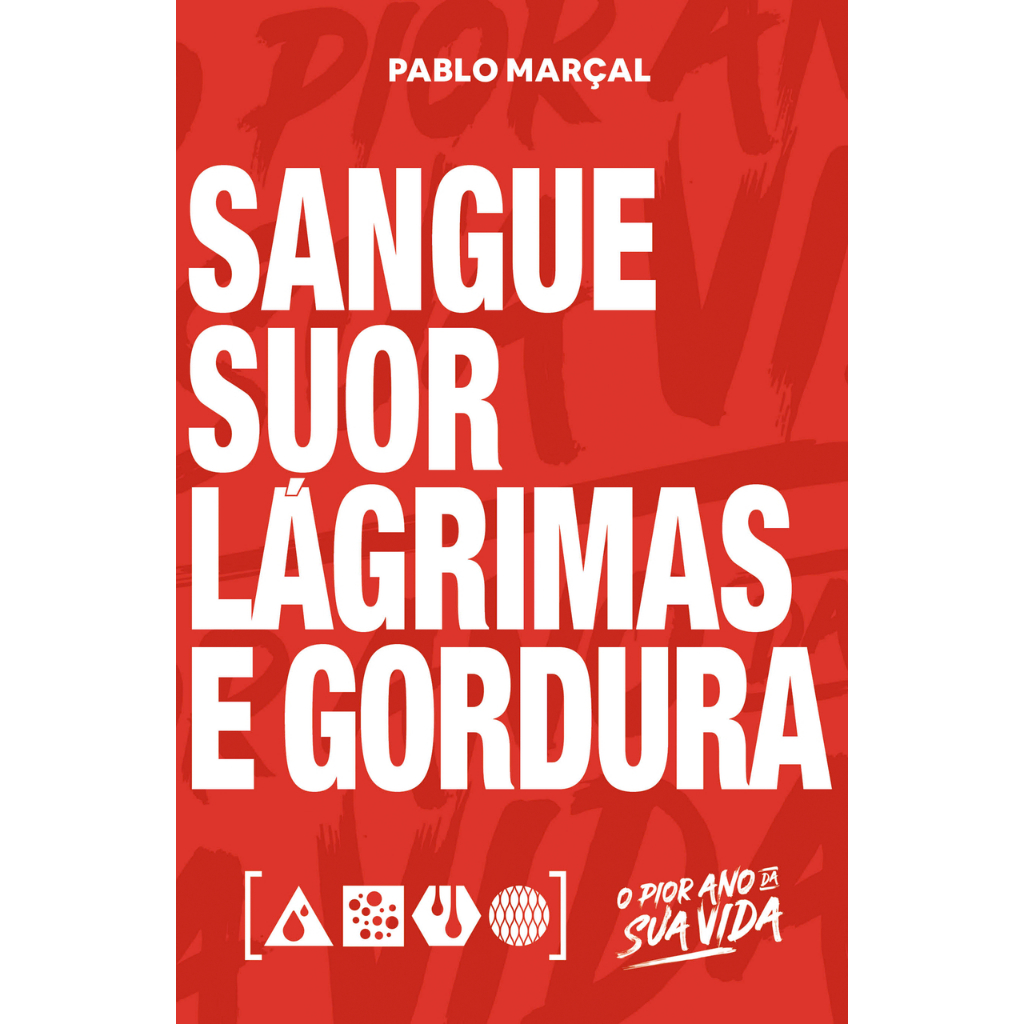 Sangue, Suor, Lágrimas e Gordura - Pablo Marçal