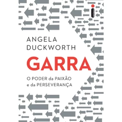 Livro Garra: O poder da paixão e da perseverança, por Angela Duckworth - Intrínseca