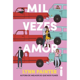 Livro Mil vezes amor: Autora de Melhor do que nos filmes, por Lynn Painter - Intrínseca em Oferta na Shopee