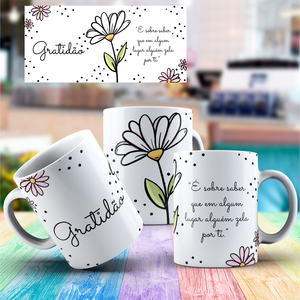 CANECA PORCELANA - GRATIDÃO - É SOBRE SABER QUE EM ALGUM LUGAR ALGUEM ZELA POR TI