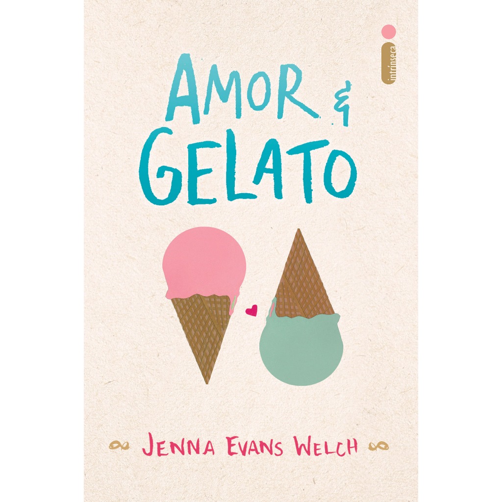 Livro Amor & gelato - Coleção Amor & livros Vol. 1, por Jenna Evans Welch - Intrínseca em Oferta na Shopee