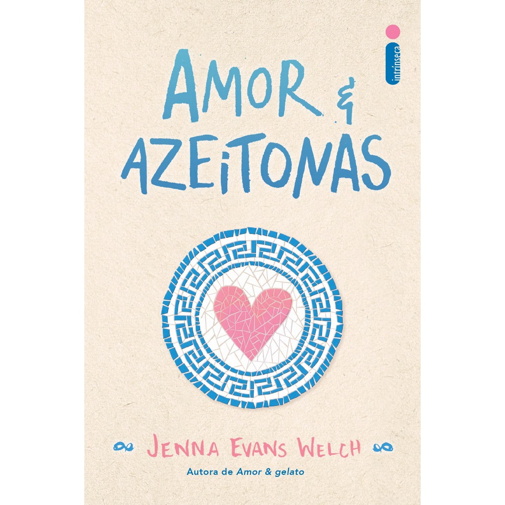 Livro Amor & azeitonas - Coleção Amor & livros Vol. 3, por Jenna Evans Welch - Intrínseca em Oferta na Shopee