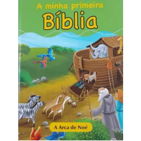 A Arca De Noé Vol 3 - A Minha Primeira Bíblia - Susanna Esquerdo