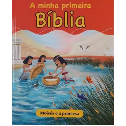 Moisés E A Princesa Vol 9 - A Minha Primeira Bíblia - Susanna Esquerdo