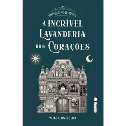 Livro A incrível lavanderia dos corações, por Yun Jungeun - Intrínseca