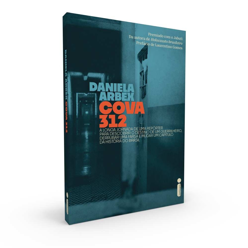 Livro Cova 312: A longa jornada de uma repórter para descobrir o destino de um guerrilheiro Daniela Arbex Intrínseca em Oferta na Shopee